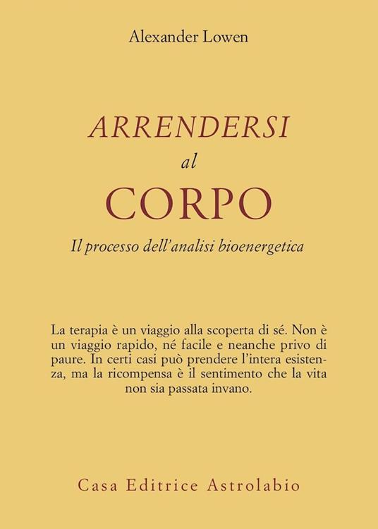arrendersi al corpo il processo dellanalisi bioenergetica
