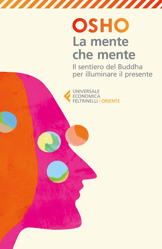 mente che mente commenti al dhammapada il sentiero di gautama il buddha