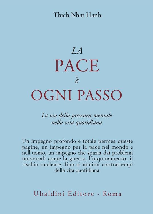 pace e ogni passo la via della presenza mentale nella vita quotidiana