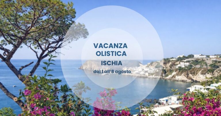 La voce dell’intuito – Vacanza olistica a Ischia
