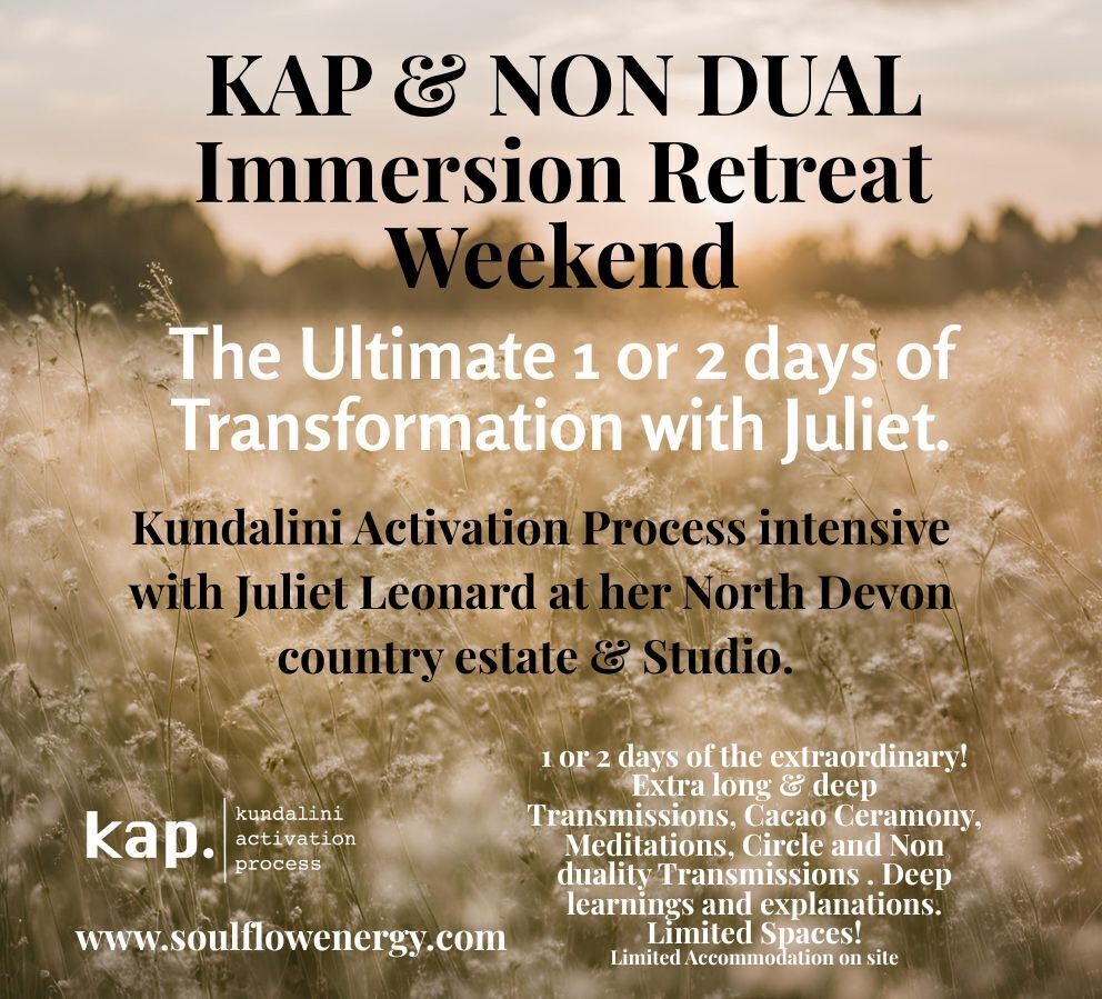 Intensive 1 o 2 giorni KAP e Non Dual Immersion Retreat con KAP by Juliet 1 a6fec1df de2c 4764 bf4c 630ef18f1cc7