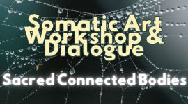 Home 214 Sacred Connected Bodies: workshop di arte somatica e dialogo