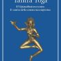 Yoga 9 tantra yoga il vijnabhairava tantra il tantra della conoscenza suprema