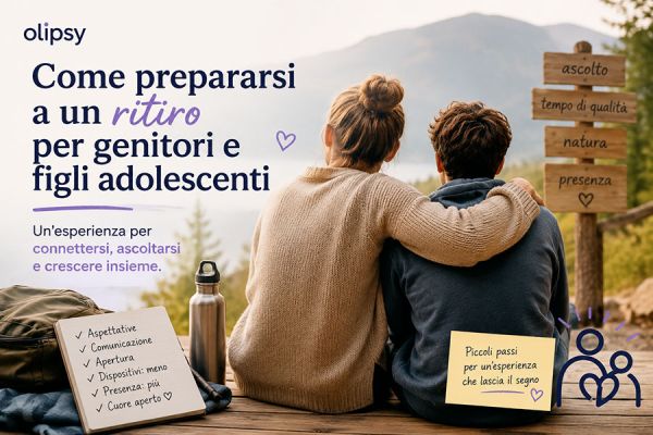 Come prepararsi a un ritiro per genitori e figli adolescenti