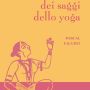 Yoga 10 racconti dei saggi dello yoga