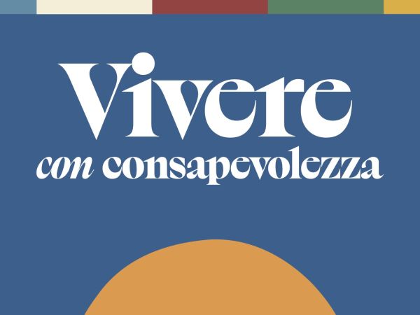 Vivere con Consapevolezza