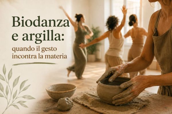 Biodanza e argilla: quando il gesto incontra la materia